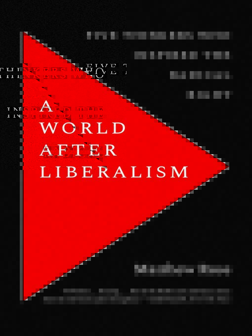 Title details for A World after Liberalism by Matthew Rose - Available